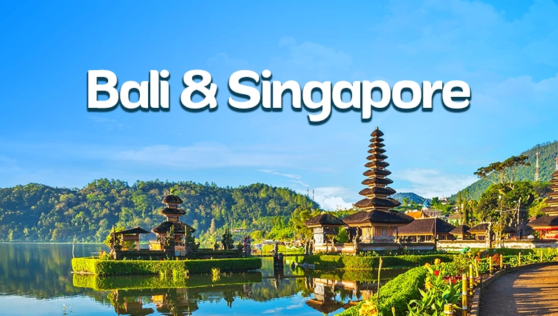 Bali & Singapore