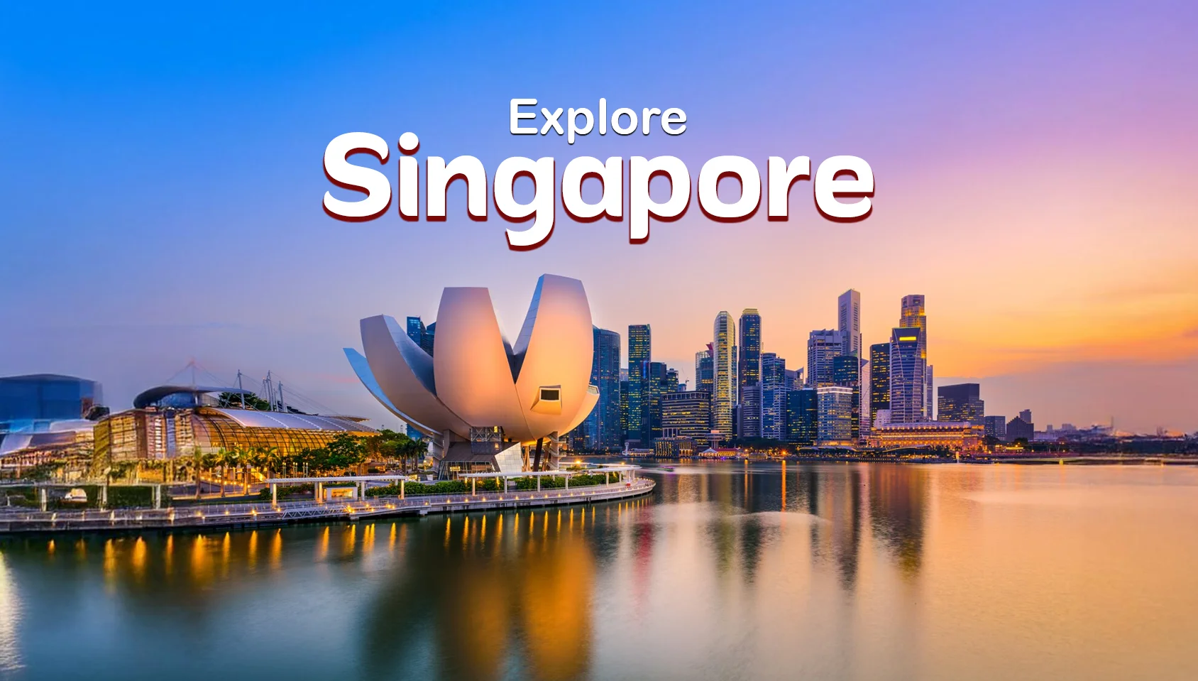 Singapore 4 Nights & 5 Days