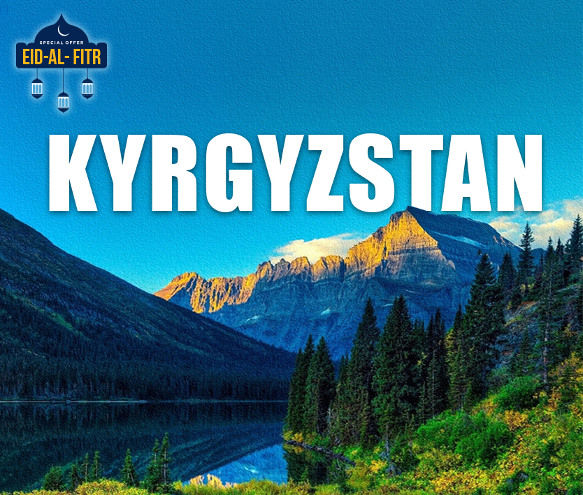 Kyrgyzstan Package Eid Holidays 2024 (Fixed Departure)