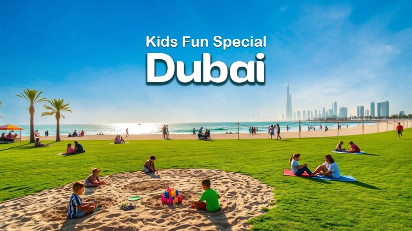 Dubai- Kids Fun Special