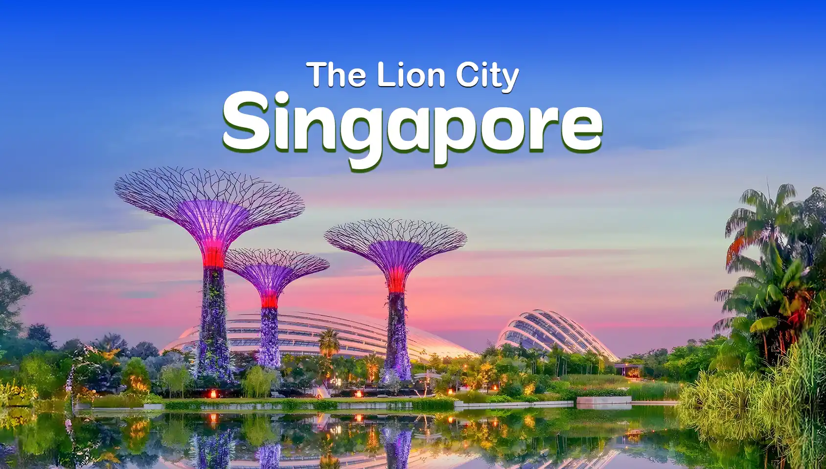 The Lion City Singapore