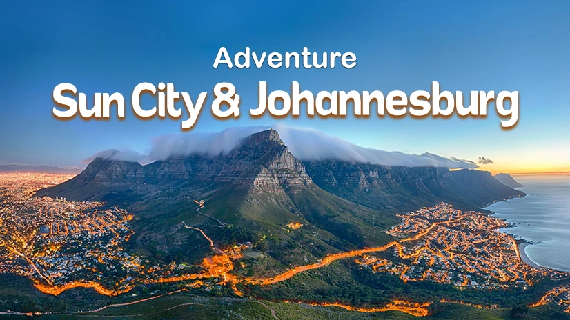 Sun City & Johannesburg Adventure