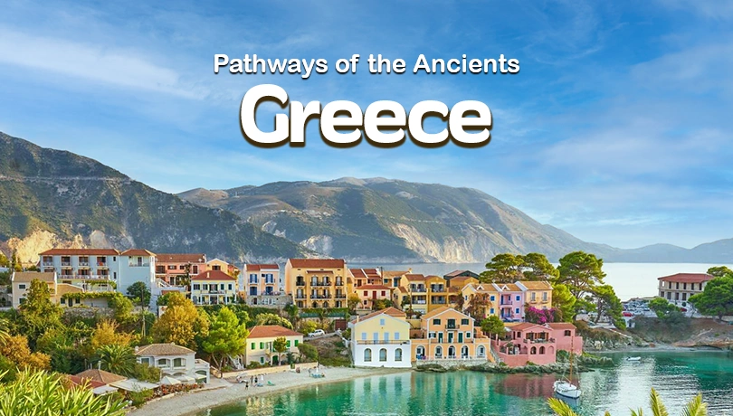 Greece - Pathways of the Ancients