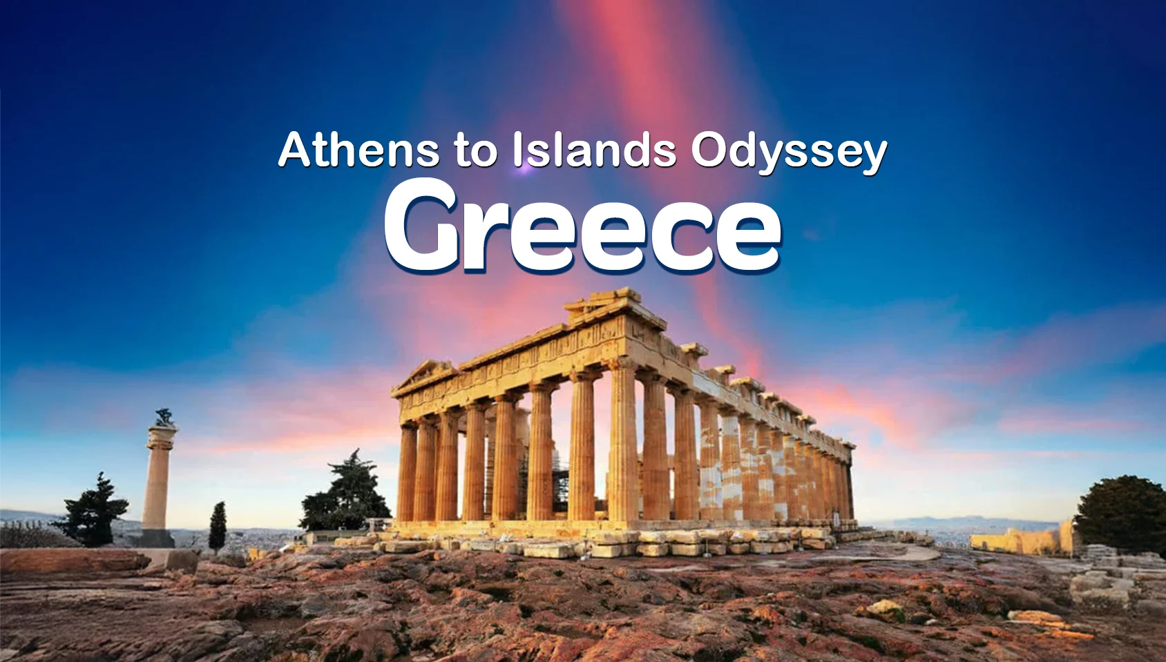 Greece Athens to Islands Odyssey