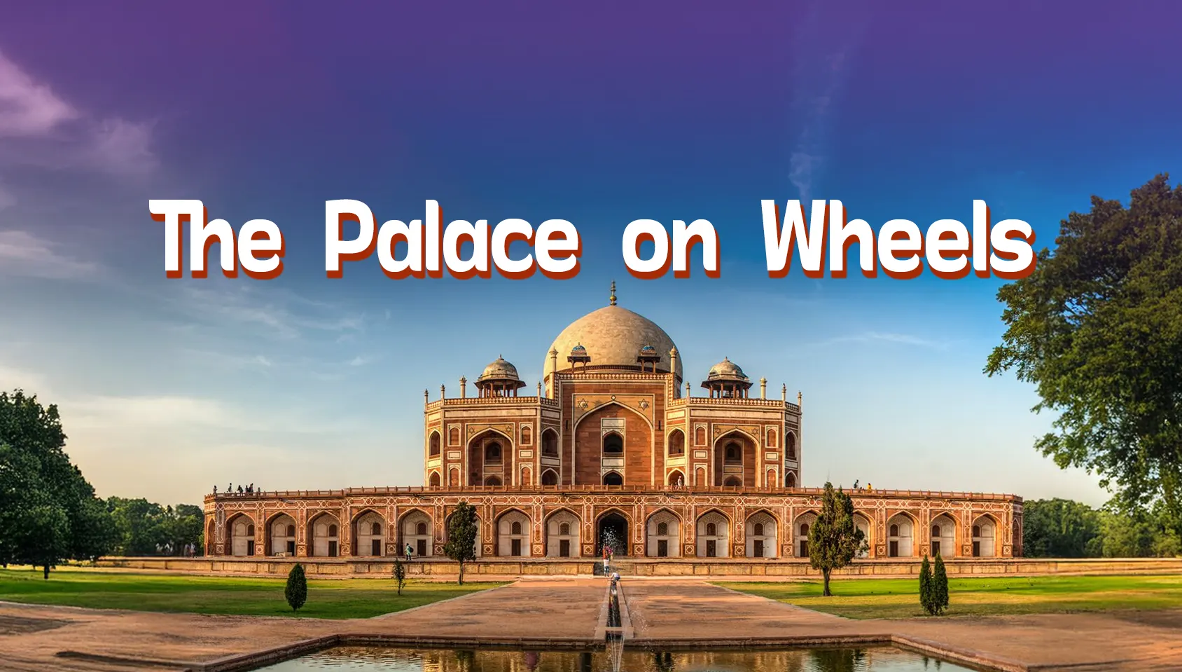 Regal Odyssey: The Palace on Wheels Experience