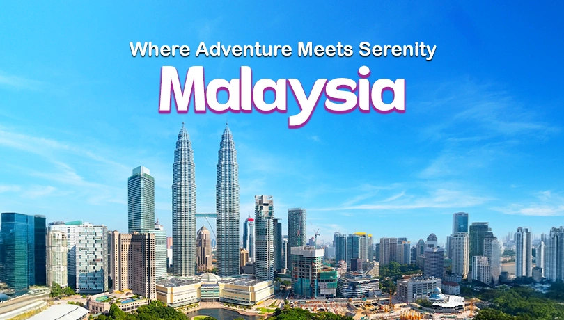 Malaysia Where Adventure Meets Serenity