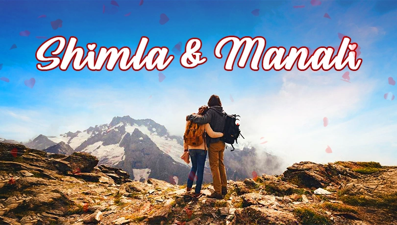 Romantic Shimla & Manali Valentine