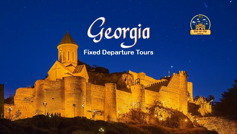 Georgia Eid Al Fitr Fixed Tour Departure