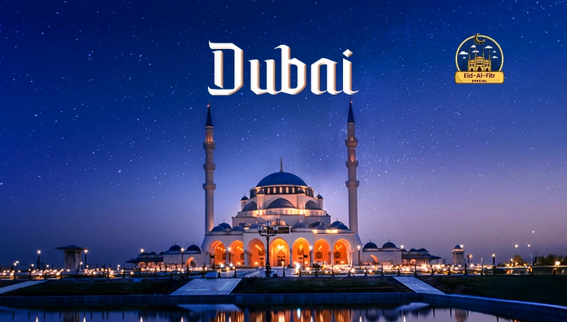 Dubai Eid Al Fitr Holiday Package