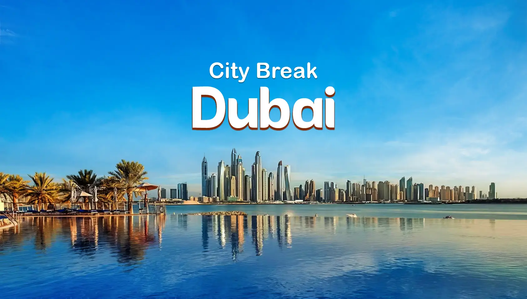 Dubai City Break