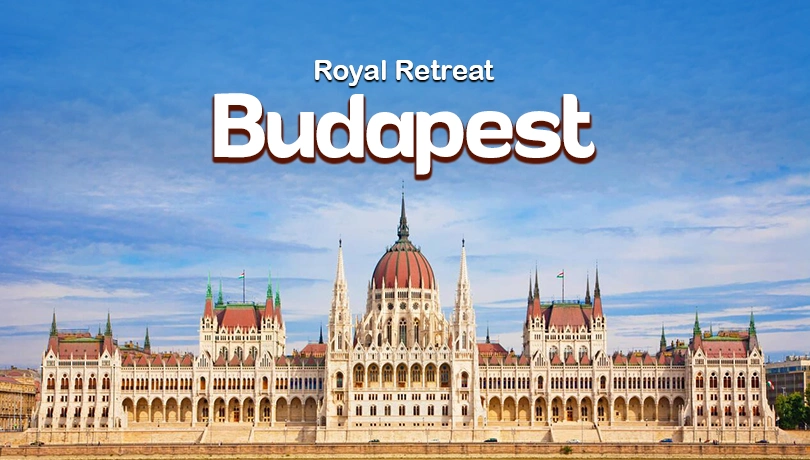 Royal Retreat Budapest – Vienna - Prague