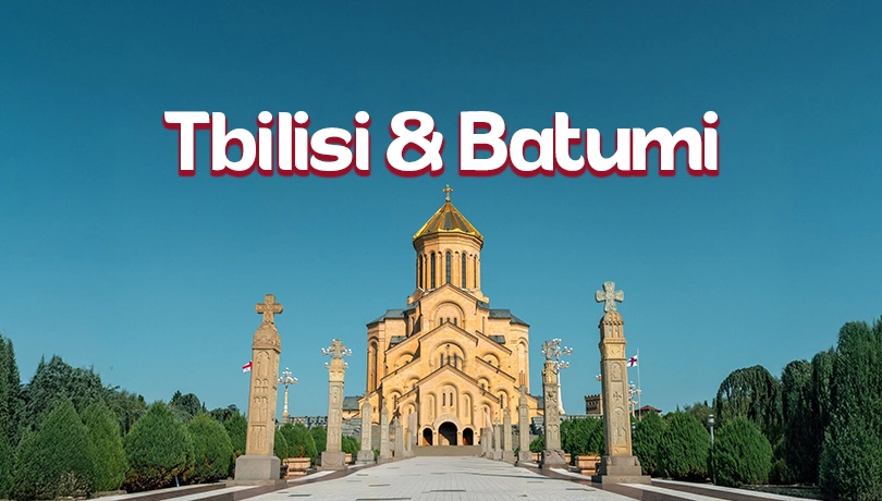 Tbilisi & Batumi (Georgia) From the Capital to the Coast