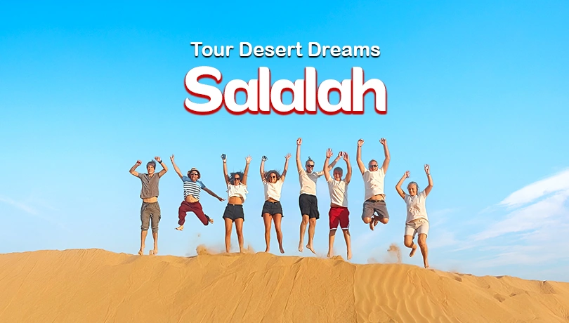 Salalah Tour Desert Dreams