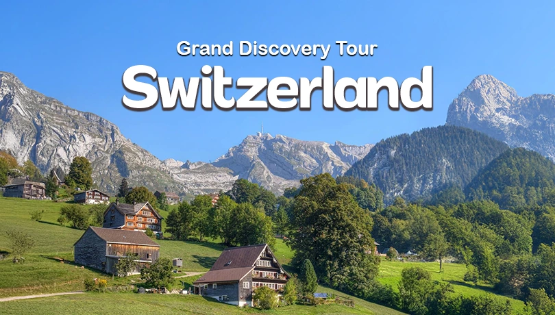 Switzerland Grand Discovery Tour