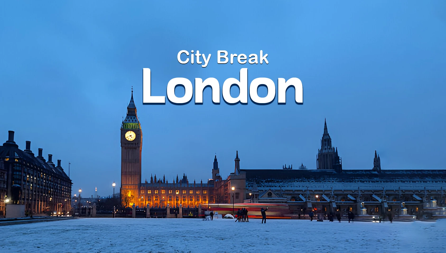 LONDON CITY BREAK