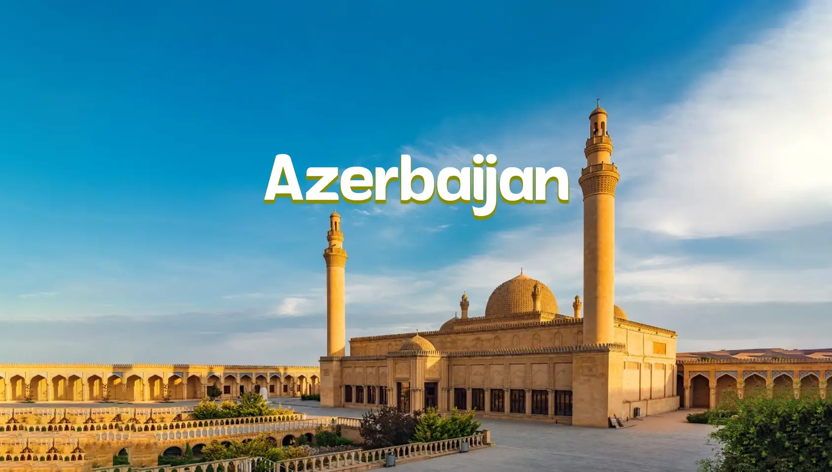 Explore Azerbaijan